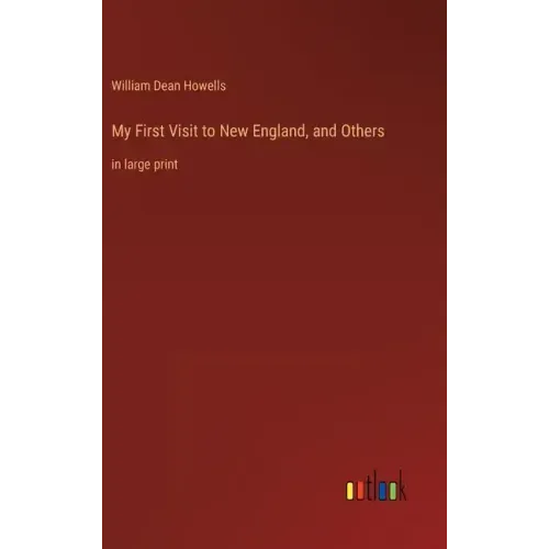 My First Visit to New England, and Others: in large print