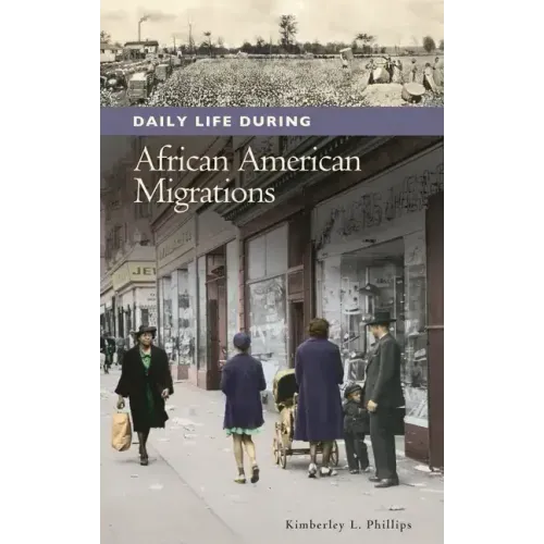 Daily Life during African American Migrations