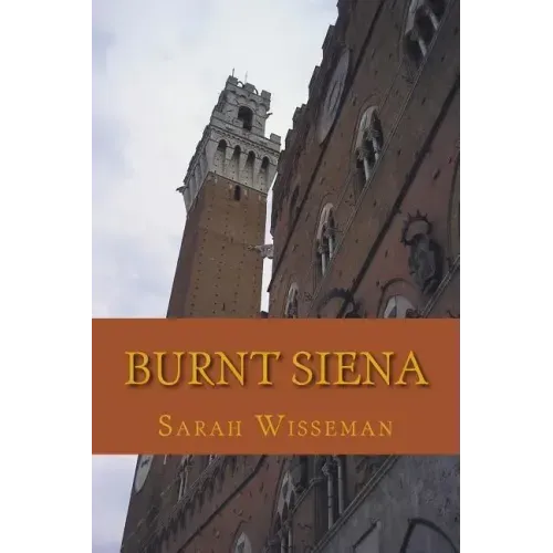 Burnt Siena: A Flora Garibaldi Art History Mystery