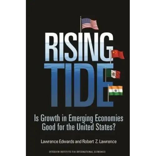 Rising Tide: Is Growth in Emerging Economies Good for the United States?