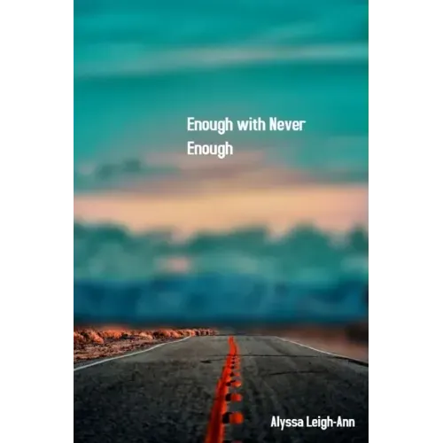 Enough with Never Enough