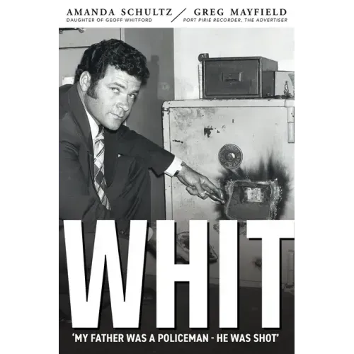 Whit: Piecing together the life and death of South Australian police inspector Geoff Whitford