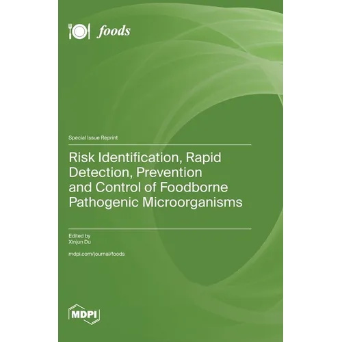 Risk Identification, Rapid Detection, Prevention and Control of Foodborne Pathogenic Microorganisms