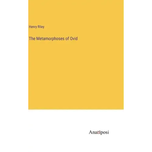 The Metamorphoses of Ovid
