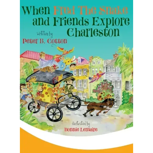 When Fred the Snake and Friends Explore Charleston