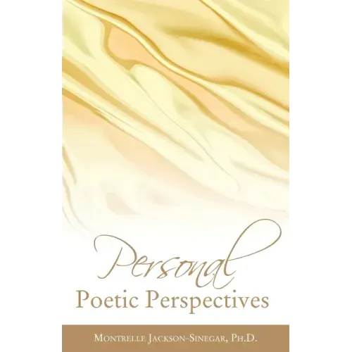 Personal Poetic Perspectives