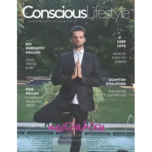 Conscious Lifestyle Magazine - Winter 2016 Issue