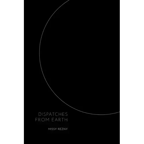 Dispatches From Earth