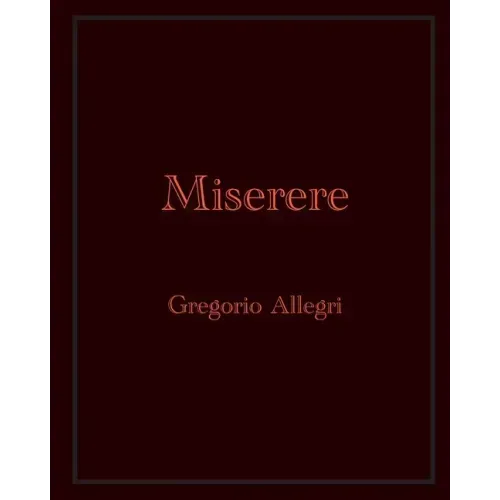 Miserere: Gregorio Allegri