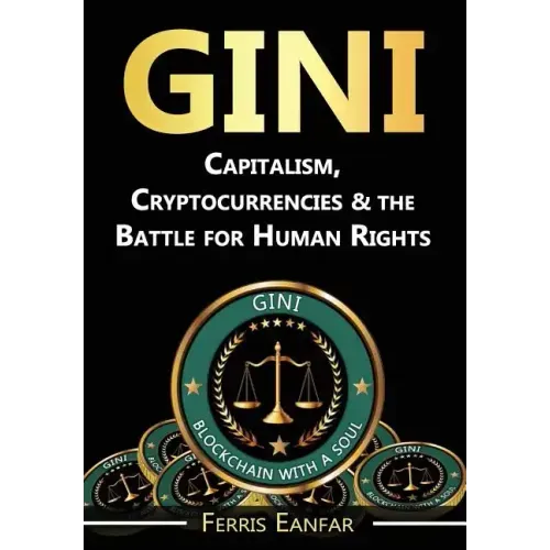 Gini: Capitalism, Cryptocurrencies & the Battle for Human Rights