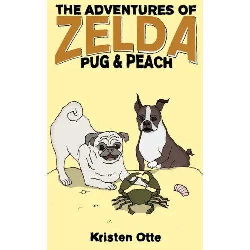 The Adventures of Zelda: Pug and Peach