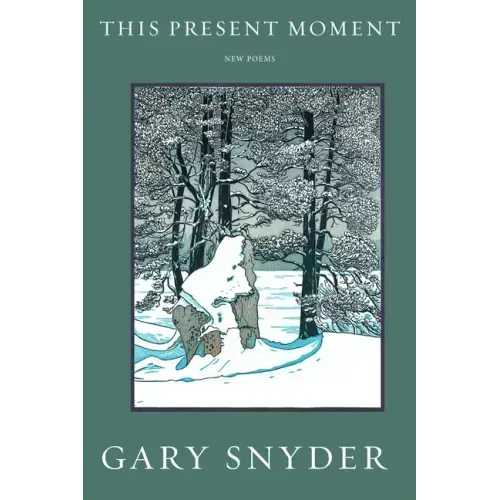 This Present Moment: New Poems