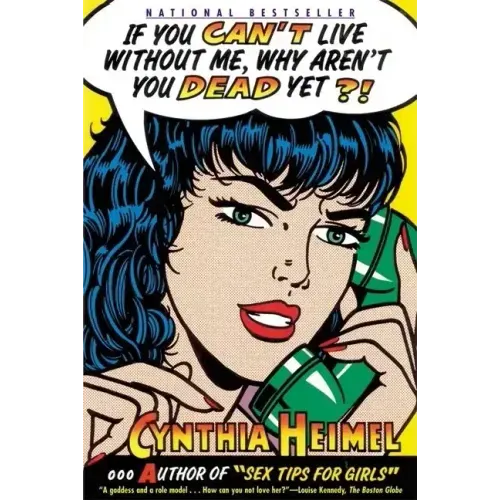 If You Can't Live Without Me, Why Aren't You Dead Yet?!