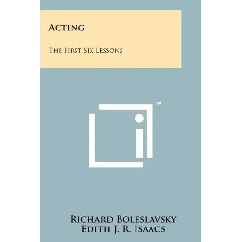 Acting: The First Six Lessons