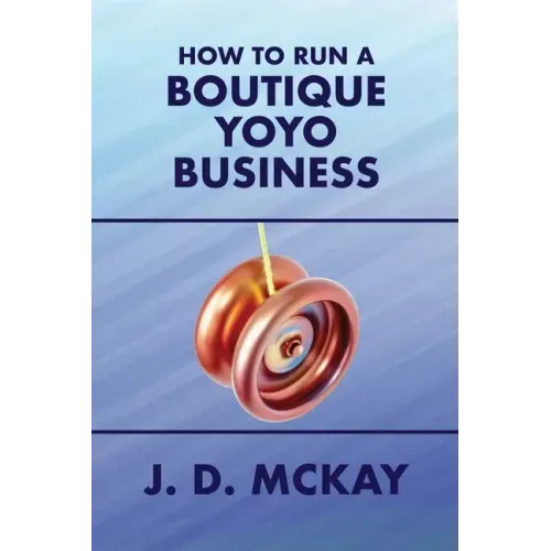 How to Run a Boutique Yoyo Business