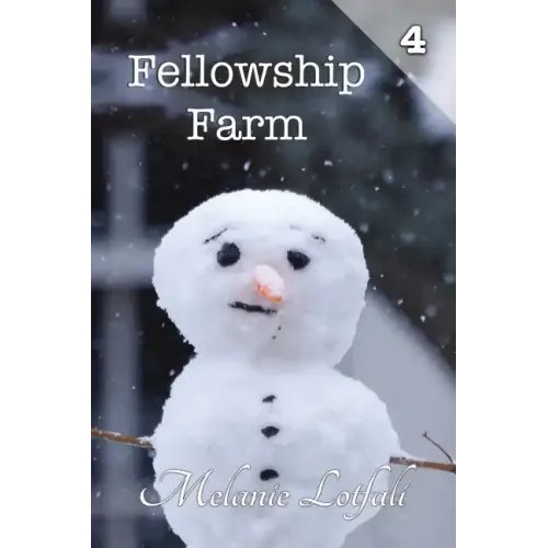 Fellowship Farm 4: Books 10-12