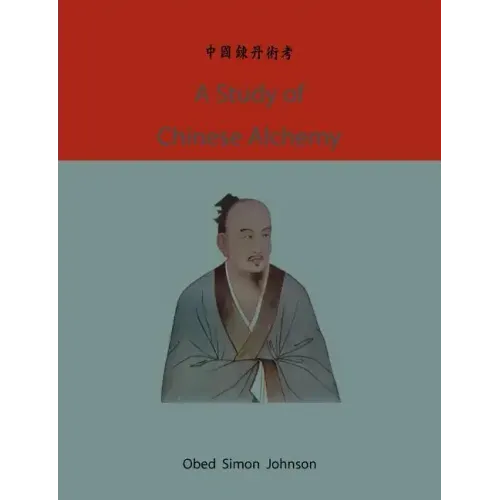 A study of Chinese alchemy