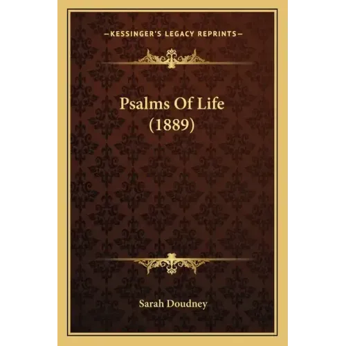 Psalms of Life (1889)