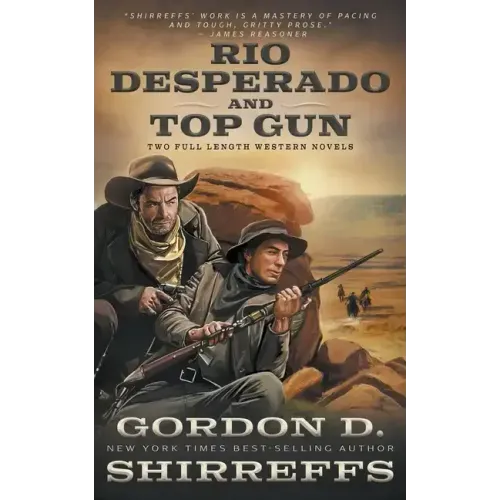 Rio Desperado and Top Gun: Two Full Length Western Novels