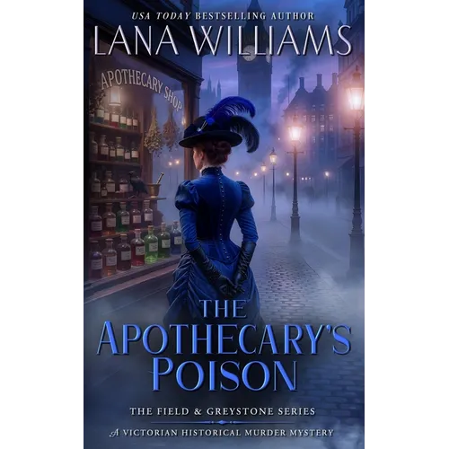 The Apothecary's Poison: A Victorian Historical Murder Mystery