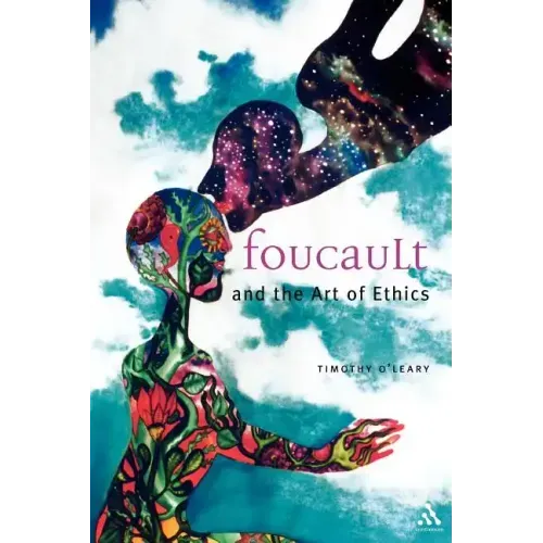 Foucault and the Art of Ethics