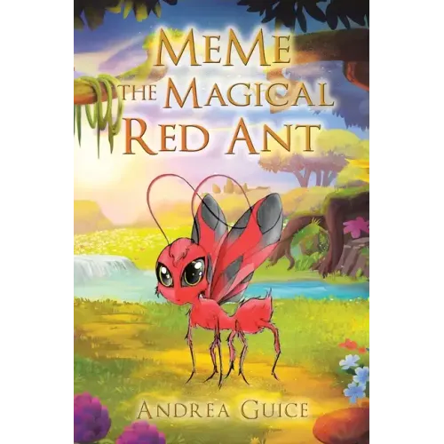 MeMe the Magical Red Ant