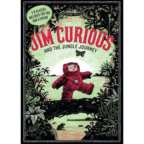 Jim Curious and the Jungle Journey: A 3-D Voyage Into the Jungle