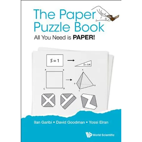 The Paper Puzzle Book: All You Need Is Paper!