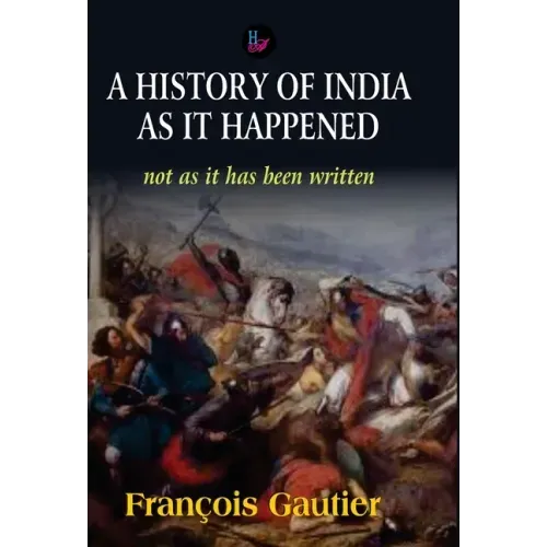 A History of India as it Happened