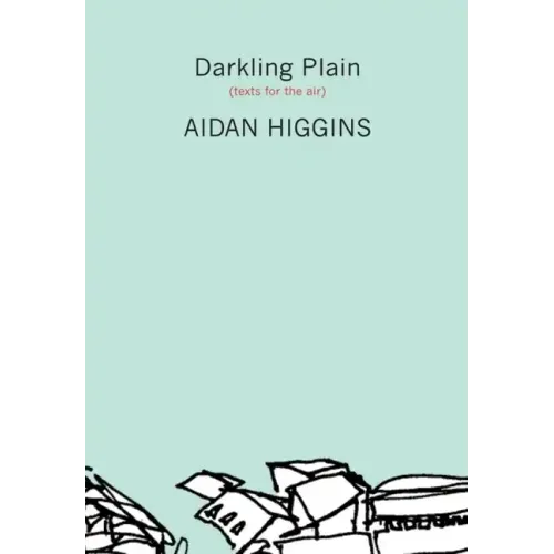 Darkling Plain: Texts for the Air