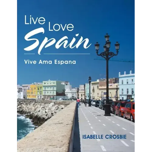 Live Love Spain: Vive Ama Espana