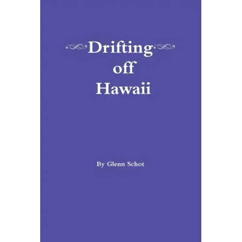 Drifting off Hawaii