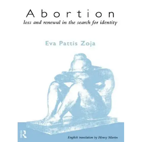 Abortion: Loss and Renewal in the Search for Identity
