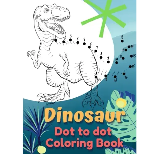 Dinosaur Coloring Book Dot to Dot: Dot to Dot Coloring Book for Kids