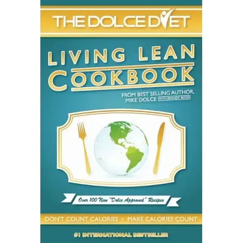The Dolce Diet: Living Lean Cookbook