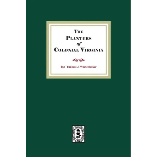 The Planters of Colonial Virginia