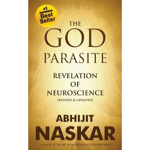 The God Parasite: Revelation of Neuroscience