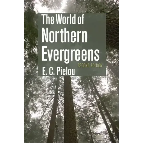 The World of Northern Evergreens