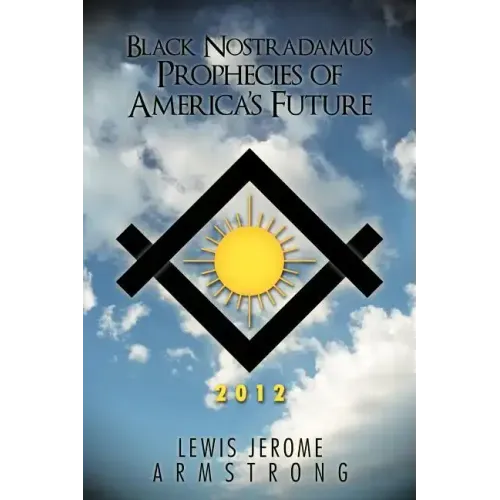 Black Nostradamus Prophecies of America's Future