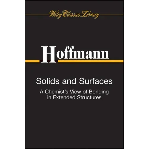 Solids and Surfaces: A Chemist's View of Bonding in Extended Structures