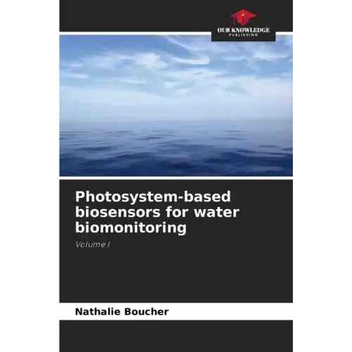 Photosystem-based biosensors for water biomonitoring