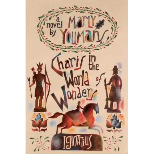 Charis in the World of Wonders: A Novel Set in Puritan New England