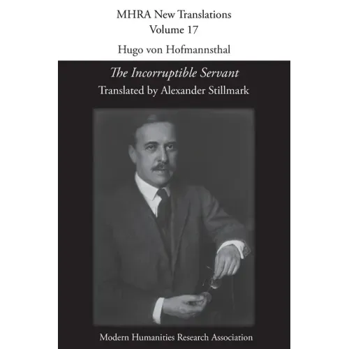 Hugo von Hofmannsthal, 'The Incorruptible Servant'