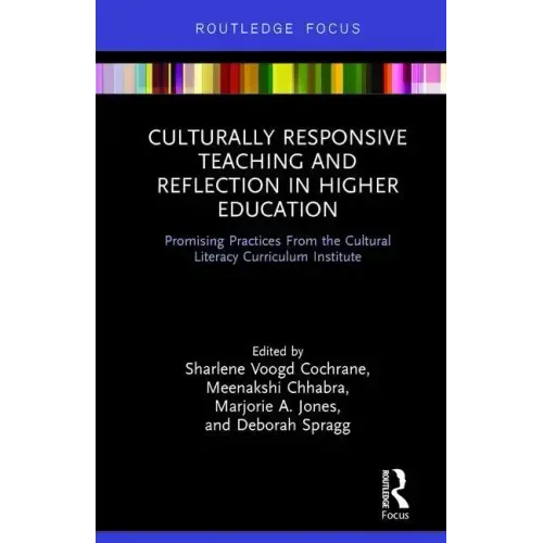 Culturally Responsive Teaching and Reflection in Higher Education: Promising Practices From the Cultural Literacy Curriculum Institute