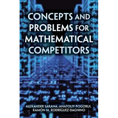 Concepts and Problems for Mathematical Competitors
