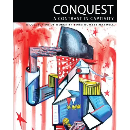 Conquest: A Contrast in Captivity