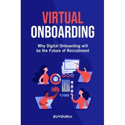 Virtual Onboarding: Why Digital Onboarding Will Be the Future of Recruitment