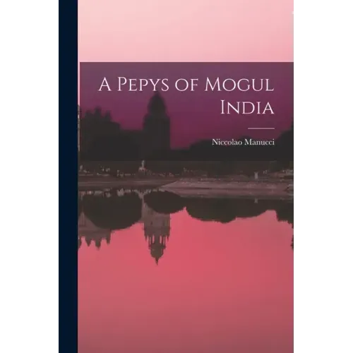 A Pepys of Mogul India