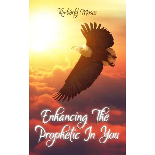Enhancing The Prophetic In You