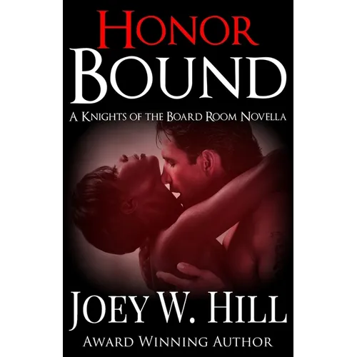 Honor Bound: A Knights of the Board Room Series Novella